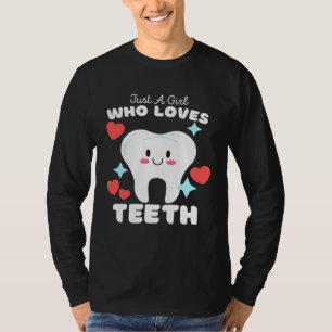 Nur ein Mädchen, das Zähne liebt Süße Mädchen Zäh T-Shirt