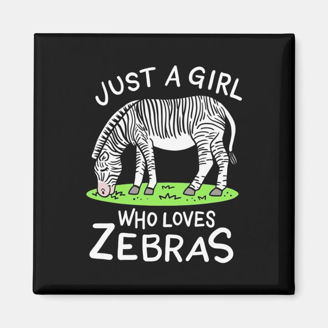 Nur ein Mädchen, das Zebras Lieben Magnet (Vorne)