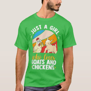 Nur ein Mädchen, das Ziegen und Hühner Liebe Femal T-Shirt