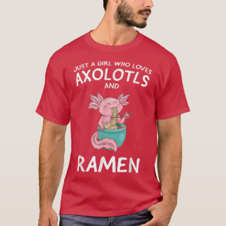 Nur ein Mädchen, die Aolotls Ramen Niedlich Anime T-Shirt