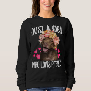 Nur ein Mädchen, die Lieben Pit Bulls Hund Liebe o Sweatshirt