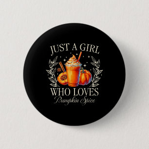 Nur ein Mädchen, die Lieben Pumpkin Gewürz Herbst Button