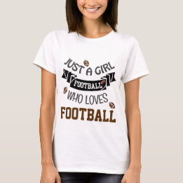 Nur ein Mädchen FUSSBALL T-Shirt