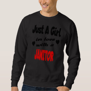 Nur ein Mädchen in Liebe mit einem Janitor Sweatshirt