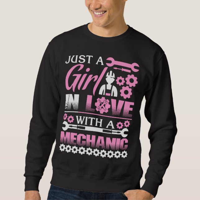 Nur ein Mädchen in Liebe mit einem Mechaniker Sweatshirt (Vorderseite)