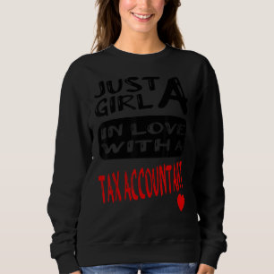 Nur ein Mädchen in Liebe mit einem Steuerberater Sweatshirt