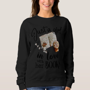Nur ein Mädchen in Liebe mit ihrem Buchwurm Librar Sweatshirt