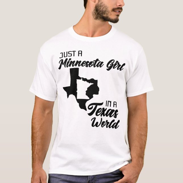Nur ein Minnesota-Mädchen in einem Texas-Weltwitz T-Shirt (Vorderseite)