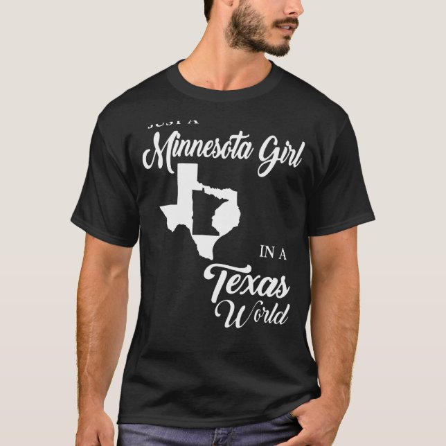 Nur ein Minnesota-Mädchen in einer texanischen Wel T-Shirt (Vorderseite)