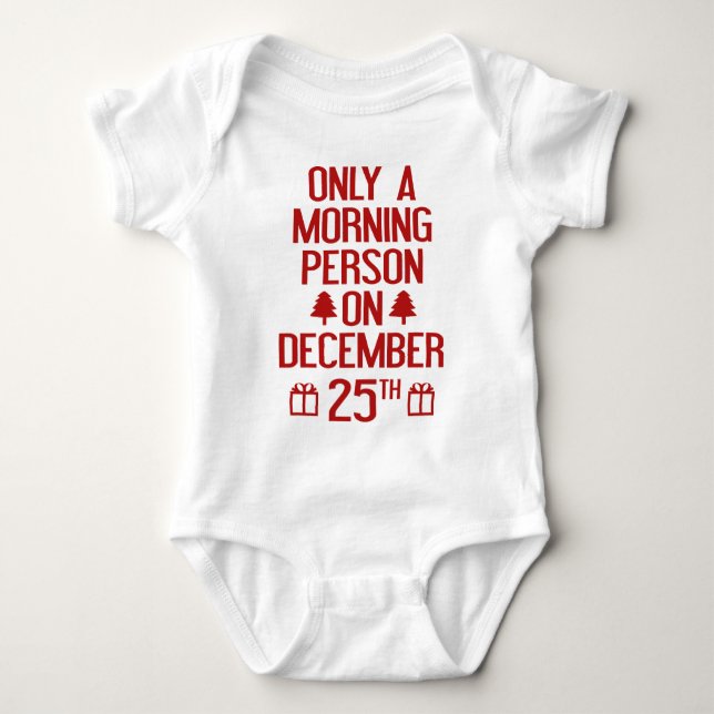Nur ein Morgenmensch am 25. Dezember Baby Strampler (Vorderseite)
