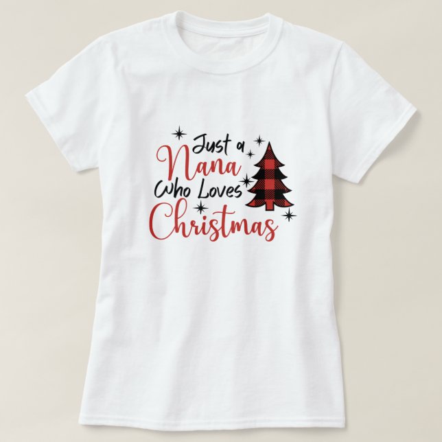 Nur ein Nana, der Weihnachten Lieben T-Shirt (Design vorne)