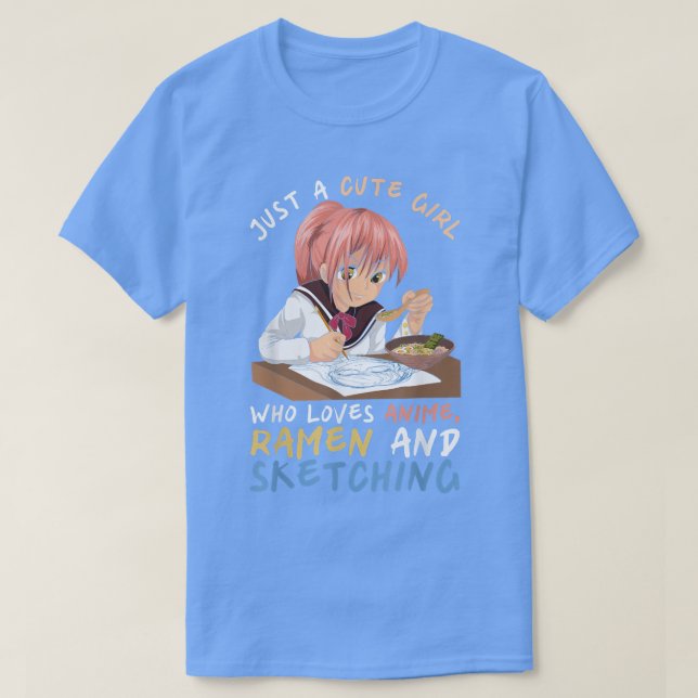 Nur ein Niedliches Mädchen, das Anime Ramen und Sk T-Shirt (Design vorne)