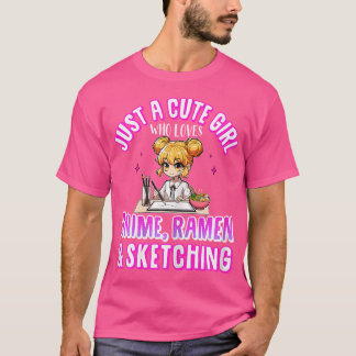 Nur ein Niedliches Mädchen, das Anime Ramen und Sk T-Shirt