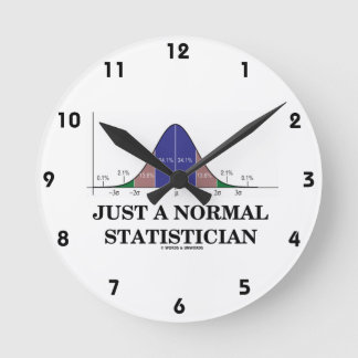 Nur ein normaler Spaß eines Statistikers Runde Wanduhr