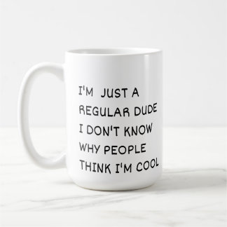 Nur ein normaler Typ Kaffeetasse