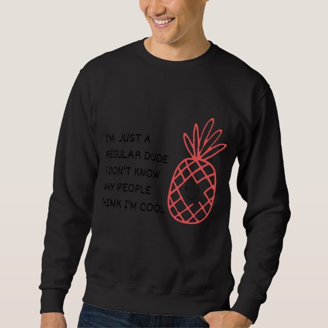 Nur ein normaler Typ Sweatshirt (Vorderseite)