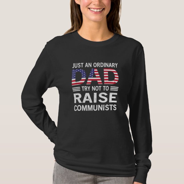 Nur ein normaler Vater, der versucht, den Kommunis T-Shirt (Vorderseite)