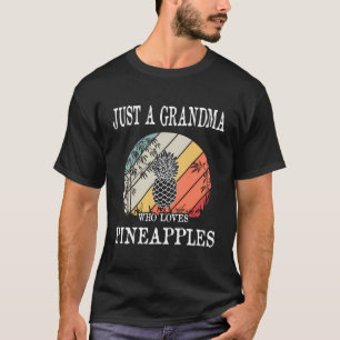 Nur ein Oma, das Ananas Lieben gibt T-Shirt