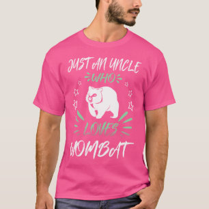 Nur ein Onkel, der Lieben Wombat T-Shirt