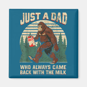 Nur ein Papa, der immer mit der Milch zurückkam, g Magnet