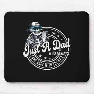 Nur ein Papa, der immer mit der Milch zurückkam Lu Mousepad