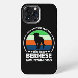 Nur ein Physiklehrer, der Berner Sennenhunde liebt iPhone 13 Pro Max Hülle