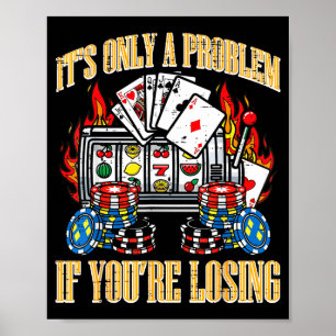 Nur ein Problem, wenn lustiger Spruch Männer Fraue Poster