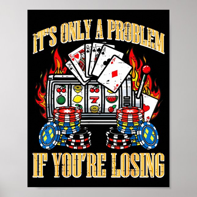 Nur ein Problem, wenn lustiger Spruch Männer Fraue Poster (Vorne)