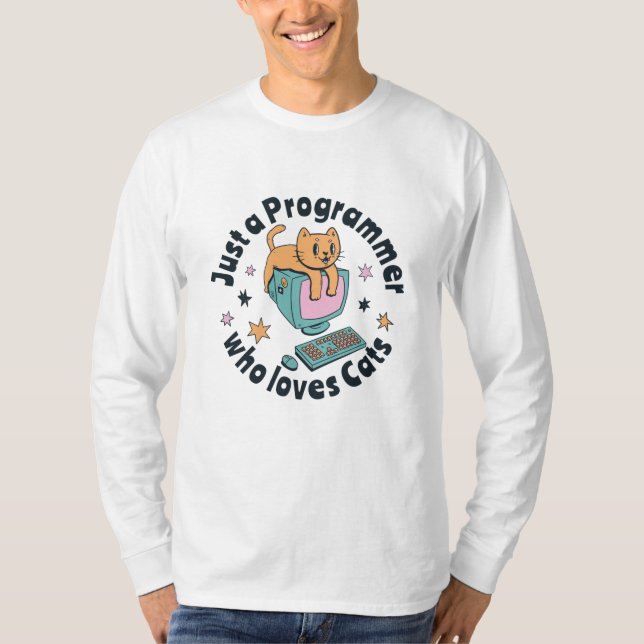 Nur ein Programmierer, der Katzen liebt T-Shirt (Vorderseite)