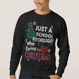Nur ein Psychologe in der Schule, der Weihnachten  Sweatshirt