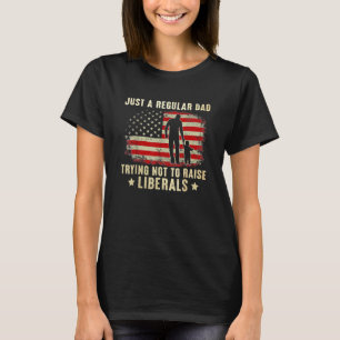 Nur ein regelmäßiger Vater, der versucht, die Libe T-Shirt