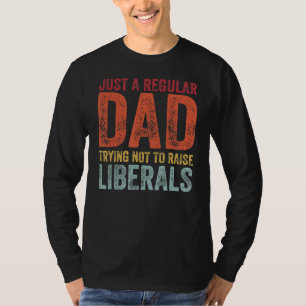 Nur ein regelmäßiger Vater, der versucht, die Libe T-Shirt