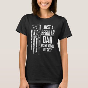 Nur ein regelmäßiger Vater, der Wölfe züchtet, abe T-Shirt