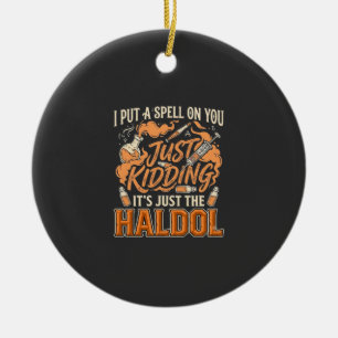 Nur ein Scherz Haldol Halloween Trankflasche Syrin Keramik Ornament