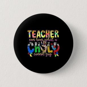 Nur ein spezieller Lehrer kann hören, was ein Kind Button