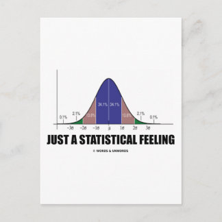 Nur ein statistisches Gefühl (statistischer Spaß) Postkarte