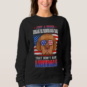 Nur ein stolzer Dogue De Bordeaux Vater Merica Dog Sweatshirt