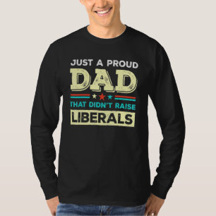 Nur ein stolzer Vater, der die liberalen Väter nic T-Shirt