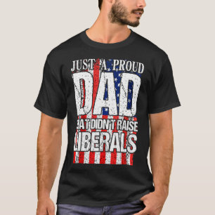 Nur ein stolzer Vater, der keine Liberalen großgez T-Shirt
