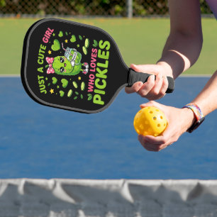 Nur ein süßes Mädchen, das saure Gurken liebt Pickleball Schläger