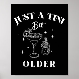 Nur ein Tini-bisschen älter Geburtstagskünstler Zi Poster