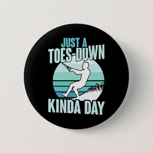 Nur ein Toes-down Kinda Day Retro Refoot Skifahren Button (Vorderseite)
