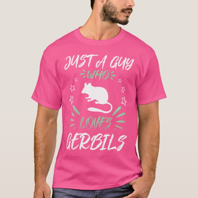 Nur ein Typ, der Gerbils Lieben T-Shirt (Vorderseite)