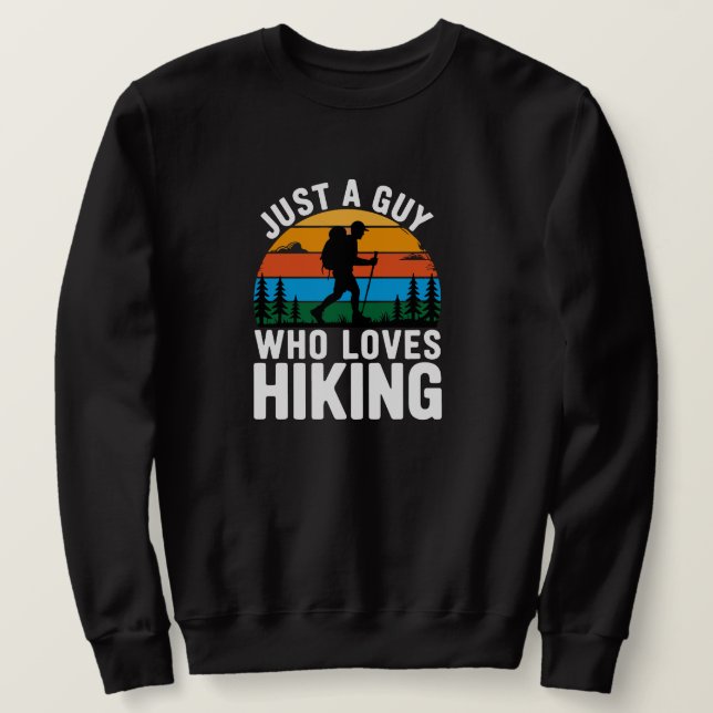 Nur ein Typ, der Wandern liebt Retro Sweatshirt (Design vorne)