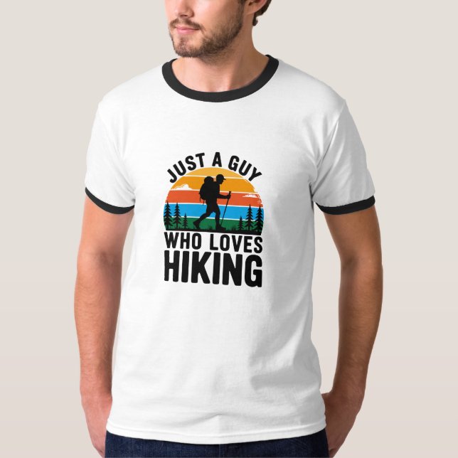 Nur ein Typ, der Wandern liebt T-Shirt (Vorderseite)
