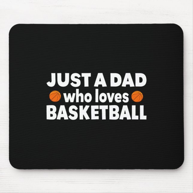 Nur ein Vater, der Basketball Lieben glückliche Vä Mousepad (Vorne)