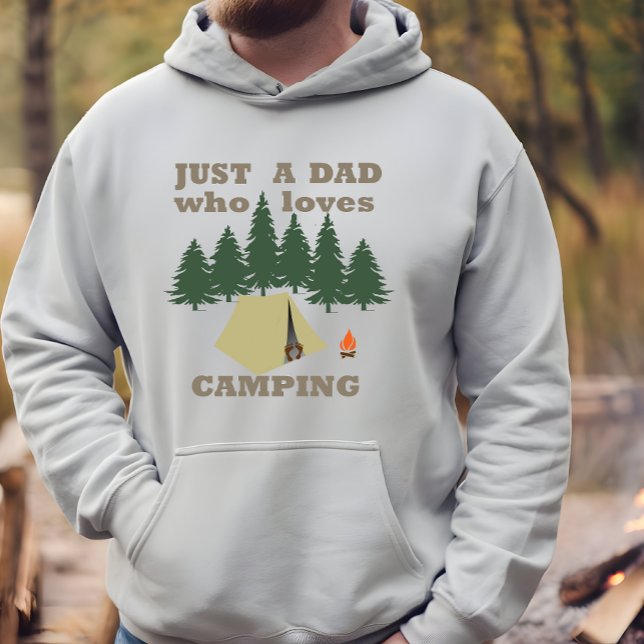 Nur ein Vater, der Camping und Wandern Lieben Hoodie (Von Creator hochgeladen)