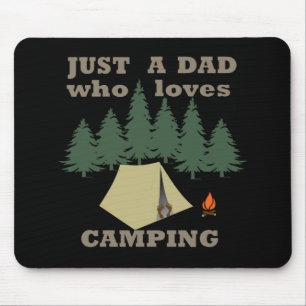 Nur ein Vater, der Camping und Wandern Lieben Mousepad
