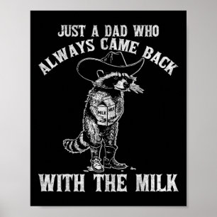 Nur ein Vater, der immer mit dem Milchfilet kam Poster