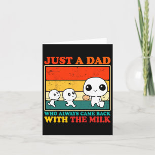 Nur ein Vater, der immer mit dem Milchvater kam Karte
